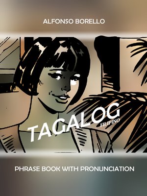 cover image of Tagalog Filipino Phrase Book with Pronunciation